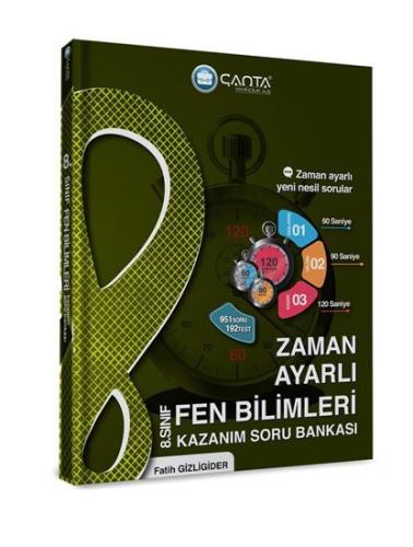 Çanta 8. Sınıf Fen Bilimleri Zaman Ayarlı Kazanım Soru Bankası