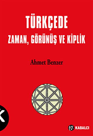 Türkçede Zaman Görünüş ve Kiplik