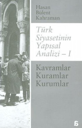 Türk Siyasetinin Yapısal Analizi 1