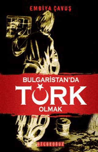 Bulgaristanda Türk Olmak