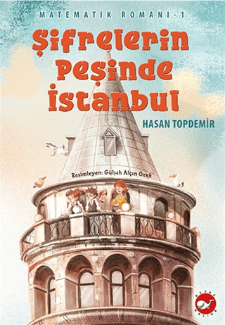 Şifrelerin Peşinde İstanbul Matematik Romanı 1