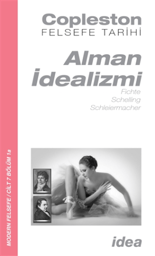 Alman İdealizmi Fichte, Schelling, Schleiermacher