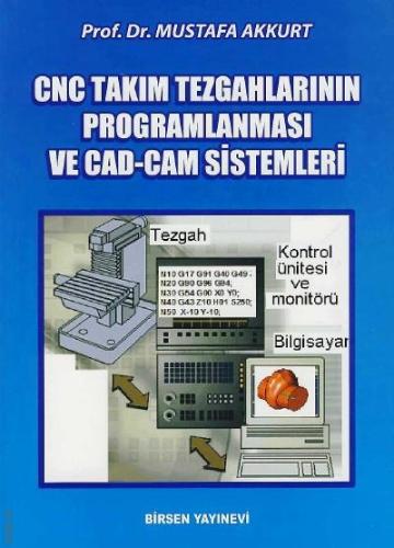 CNC Takım Tezgahlarının Programlanması ve CAD-CAM Sistemleri