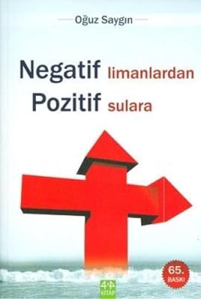 Negatif Limanlardan Pozitif Sulara