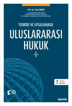 Teoride ve Uygulamada Uluslararası Hukuk 1 7.BASKI