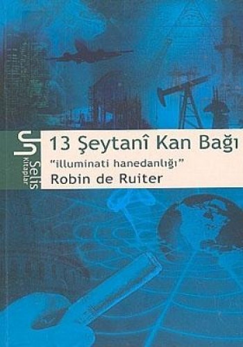 13 Şeytani Kan Bağı İlluminati Hanedanlığı