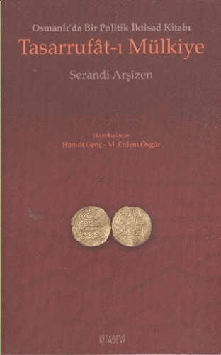 Osmanlıda Bir Politik İktisad Kitabı Tasarrufatı Mülkiye