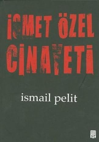 İsmet Özel Cinayeti