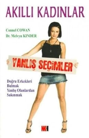 Akıllı Kadınlar Yanlış Seçimler