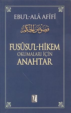 Fusüsul Hikem Okumaları İçin Anahtar