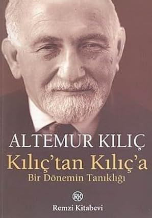 Kılıçtan Kılıça Bir Dönemin Tanıklığı