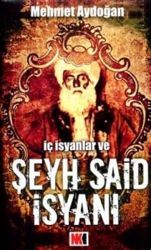 İç İsyanlar ve Şeyh Said İsyanı