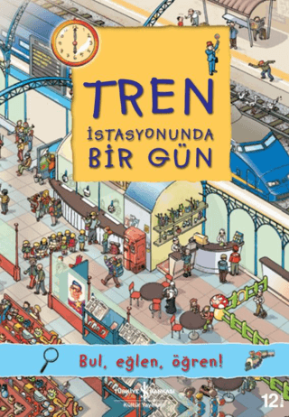 Tren İstasyonunda Bir Gün; Bul, Eğlen, Öğren!