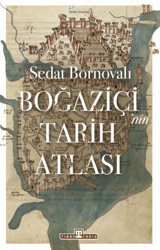 Boğaziçinin Tarih Atlası