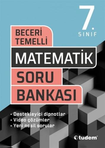 Tudem 7. Sınıf Matematik Beceri Temelli Soru Bankası