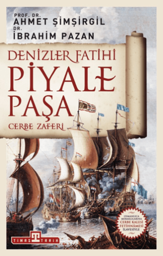 Denizler Fatihi Piyale Paşa