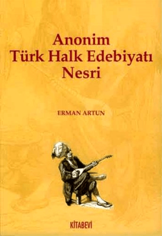 Anonim Türk Halk Edebiyatı Nesri