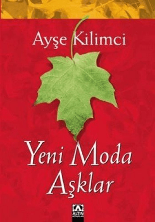 Yeni Moda Aşklar