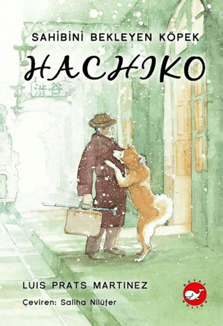 Hachiko Sahibini Bekleyen Köpek Ciltli