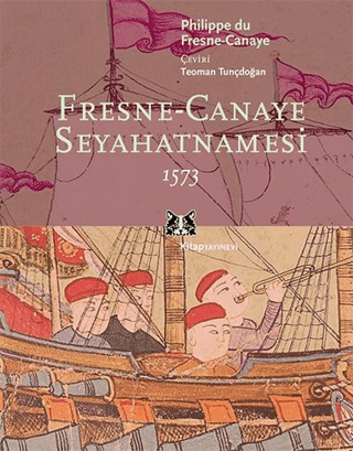 Fresne Canaye Seyahatnamesi 1573