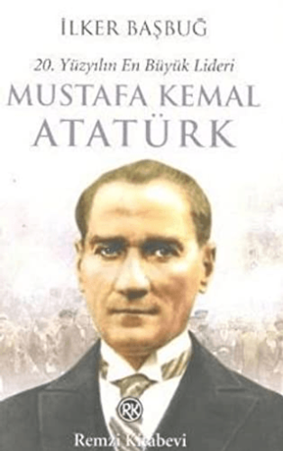 Mustafa Kemal Atatürk (2 Cilt) 20. Yüzyılın En Büyük Lideri