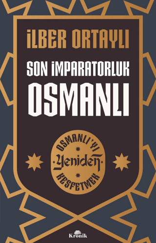 Son İmparatorluk Osmanlı Osmanlıyı Yeniden Keşfetmek 2