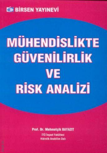 Mühendislikte Güvenilirlik ve Risk Analizi