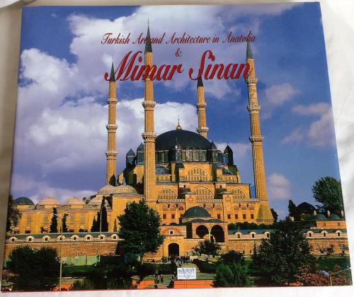 Turkish Art and Architecture in Anatolia & Mimar Sinan Ciltli