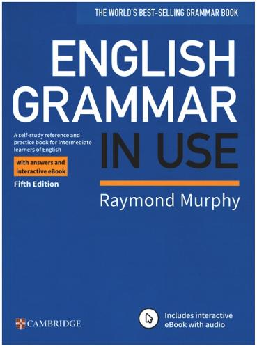 English Grammar in Use with answers and interactive eBook (Fifth Editi