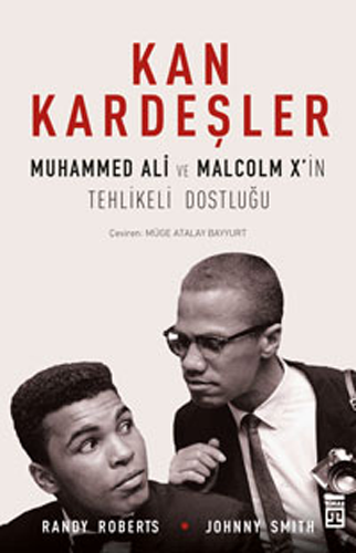 Kan Kardeşler Muhammed Ali ve Malcolm X´in Tehlikeli Dostluğu