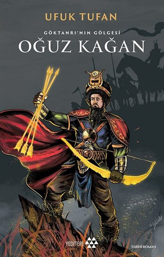 Oğuz Kağan Göktanrının Gölgesi