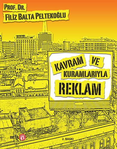 Kavram ve Kuramlarıyla Reklam