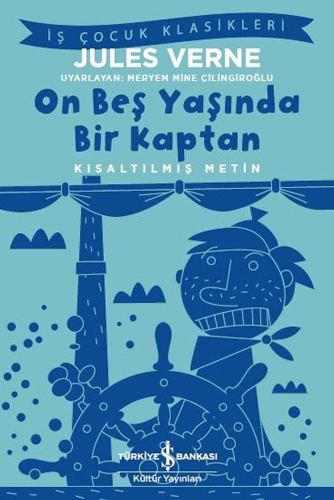 On Beş Yaşında Bir Kaptan Kısaltılmış Metin