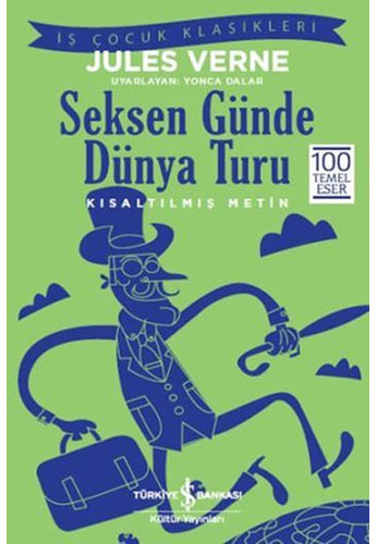 Seksen Günde Dünya Turu Kısaltılmış Metin