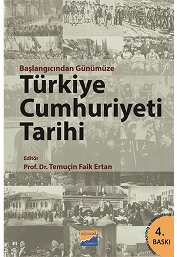 Başlangıcından Günümüze Türkiye Cumhuriyeti Tarihi