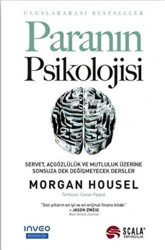 Paranın Psikolojisi;Servet, Açgözlülük ve Mutluluk Üzerine Sonsuza Dek