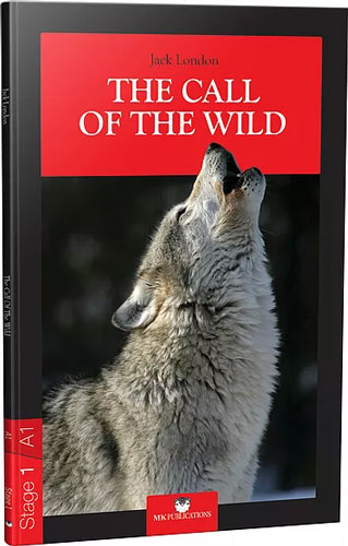 The Call Of The Wild İngilizce Hikaye Stage 1 - A1