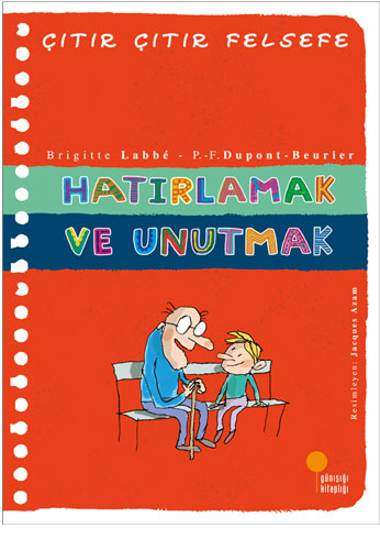 Hatırlamak Ve Unutmak