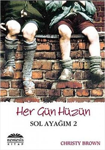 Sol Ayağım 2 Her Gün Hüzün