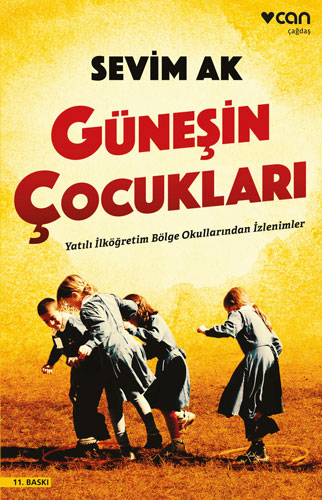 Güneşin Çocukları; Yatılı İlköğretim Bölge Okullarından İzlenimler