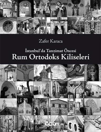 İstanbulda Tanzimat Öncesi Rum Ortodoks Kliseleri Ciltli
