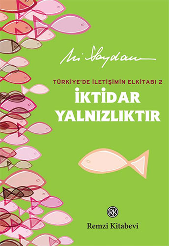 İktidar Yalnızlıktır