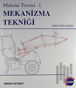 Mekanizma Tekniği Makina Teorisi 1