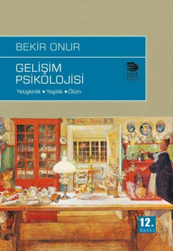 Gelişim Psikolojisi Yetişkinlik Yaşlılık Ölüm