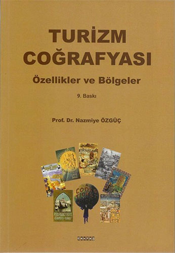 Turizm Coğrafyası Özellikler Bölgeler