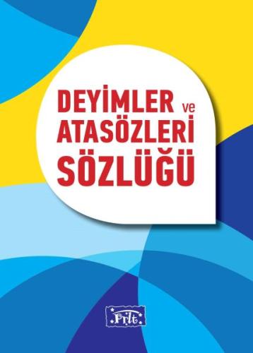 Deyimler ve Atasözleri Sözlüğü