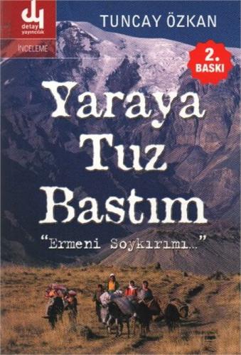 Yaraya Tuz Bastım Ermeni Soykırımı