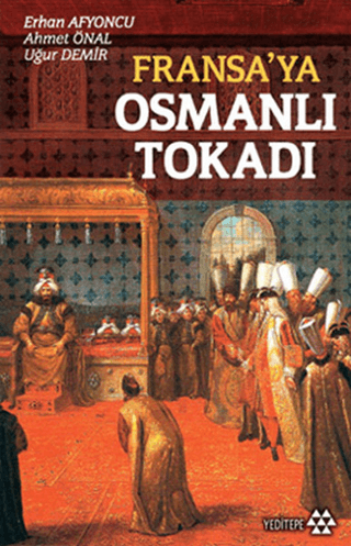 Fransaya Osmanlı Tokadı