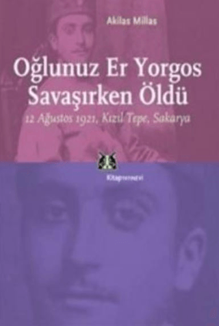 Oğlunuz Er Yorgos Savaşırken Öldü