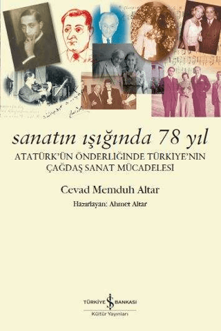 Sanatın Işığında 78 Yıl Atatürkün Önderliğinde Türkiyenin Çağdaş Sanat